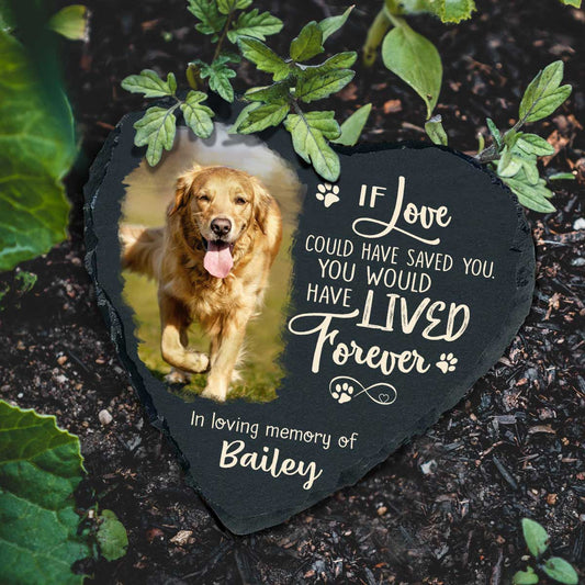 If Love Could Have Saved You Custom Memorial Stone, Personalized Pet Memorial Garden Stone, Pet Loss Gifts
