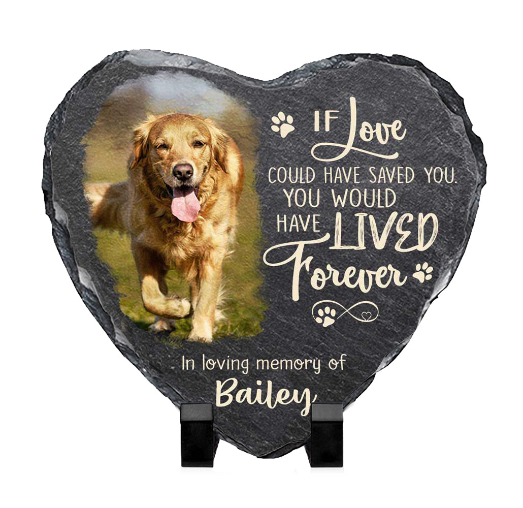 If Love Could Have Saved You Custom Memorial Stone, Personalized Pet Memorial Garden Stone, Pet Loss Gifts