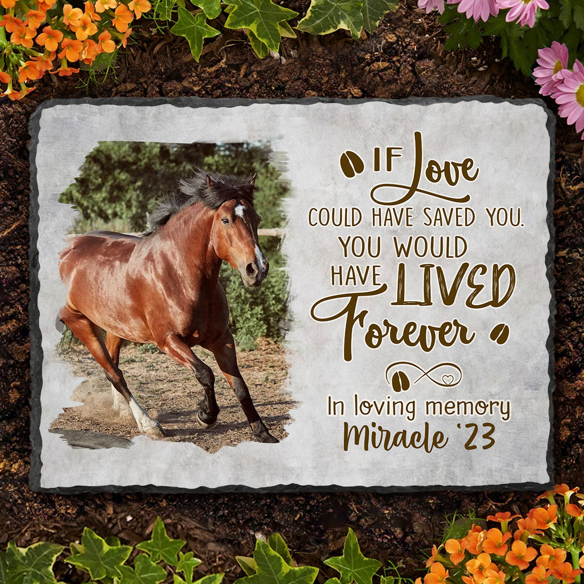 If Love Could Have Saved You – Horse Memorial Stone Personalized, In Loving Memory Horse Loss Gifts