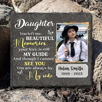 Daughter Memorial Rock Slate With Photo, Personalized Memorial Gifts For Loss Of Daughter, You Left Me Beautiful Memories